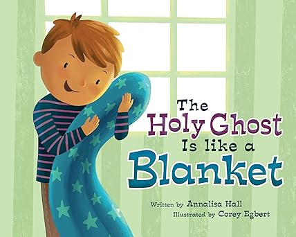 the holy ghost is like a blanket boy version 1st edition cedar fort inc 1462122442, 978-1462122448
