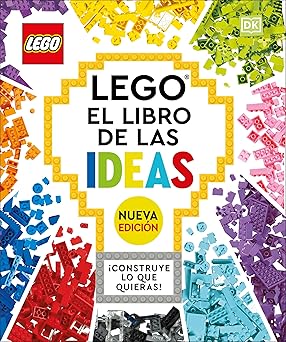 lego el libro de las ideas con modelos nuevos a construye lo que quieras 1st edition dk 0744064635,