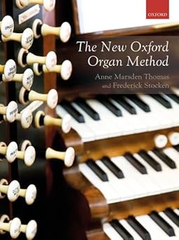 the new oxford organ method 1st edition anne marsden thomas ,frederick stocken 0193518325, 978-0193518322