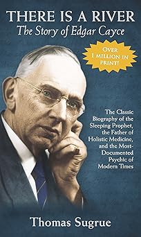 story of edgar cayce there is a river 1st edition thomas sugrue 0876043759, 978-0876043752