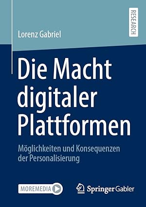 die macht digitaler plattformen ma glichkeiten und konsequenzen der personalisierung 1st edition lorenz