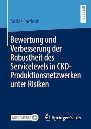 bewertung und verbesserung der robustheit des servicelevels in ckd produktionsnetzwerken unter risiken 1st