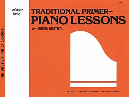 wp100 bastien piano library traditional primer piano lessons 1st edition james bastien 084975156x,