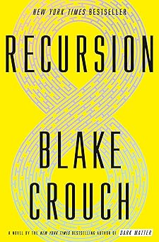 recursion a novel 1st edition blake crouch 1524759783, 978-1524759780