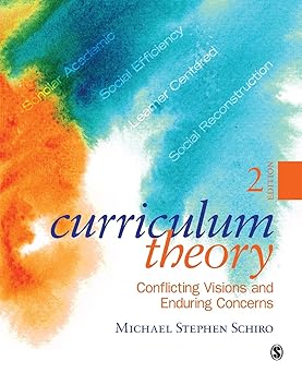 curriculum theory conflicting visions and enduring concerns 1st edition michael stephen schiro 141298890x,