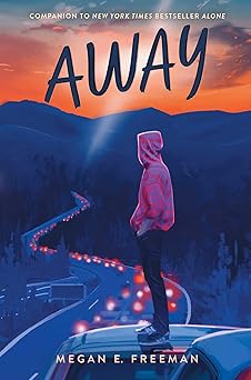 away 1st edition megan e freeman 166595972x, 978-1665959728