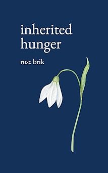 inherited hunger 1st edition rose brik 1738151042, 978-1738151042