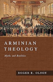 arminian theology myths and realities 1st edition roger e olson 0830828419, 978-0830828418