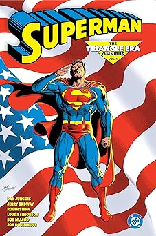 superman the triangle era omnibus vol 1 1st edition roger stern ,jeremiah ordway ,louise simonson ,jackson