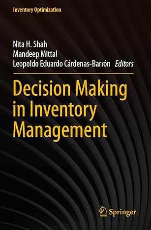 decision making in inventory management 1st edition nita h shah ,mandeep mittal ,leopoldo eduardo ca rdenas