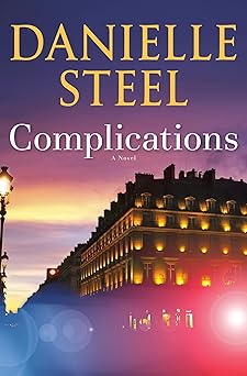 complications a novel 1st edition danielle steel 1984821490, 978-1984821492