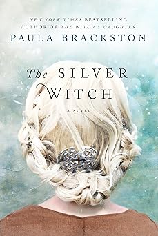 the silver witch a novel 1st edition paula brackston 1250086345, 978-1250086341