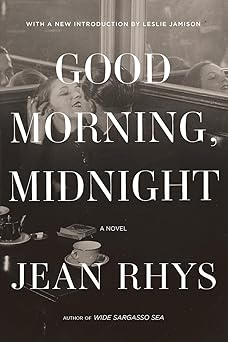 good morning midnight 1st edition jean rhys ,leslie jamison 0393357805, 978-0393357806