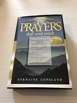 prayers that avail much 25th anniversary commemorative 1st edition germaine copeland 1577947525,
