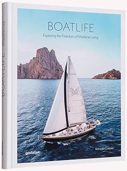 boatlife exploring the freedom of maritime living 1st edition gestalten ,katharina charpian 3967040992,