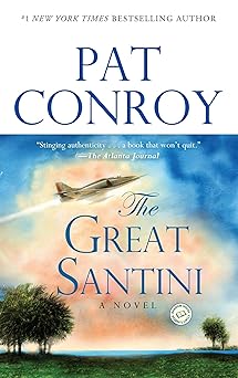 the great santini a novel 1st edition pat conroy 0553381555, 978-0553381559