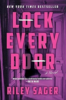 lock every door a novel 1st edition riley sager 1524745162, 978-1524745165