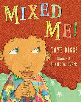 mixed me 1st edition taye diggs ,shane w evans 125076985x, 978-1250769855