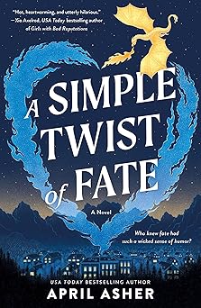 a simple twist of fate 1st edition april asher 1250357853, 978-1250357854