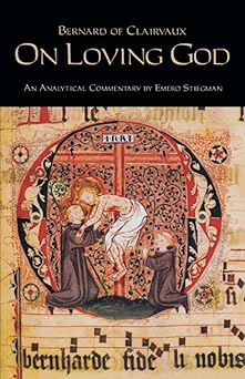 on loving god 1st edition bernard of clairvaux ,robert walton osb ,emero stiegman 0879071141, 978-0879071141