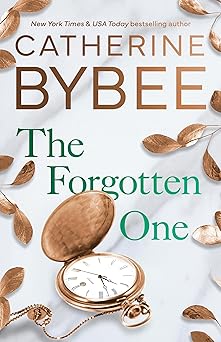 the forgotten one 1st edition catherine bybee 1662517254, 978-1662517259