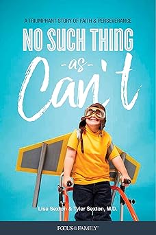no such thing as cana t a triumphant story of faith and perseverance 1st edition lisa sexton ,tyler sexton