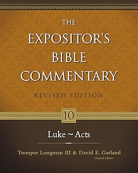 expositors bible commentary volume 10 luke acts 1st edition zondervan ,tremper longman iii ,david e garland