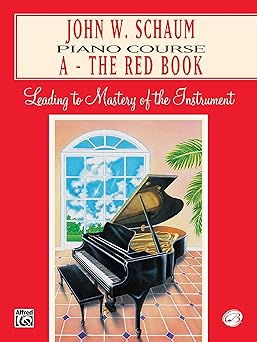 john w schaum piano course a the red book 1st edition john w schaum 0769218148, 978-0769218144