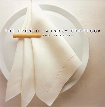 the french laundry cookbook 1st edition thomas keller ,deborah jones 1579651267, 978-1579651268
