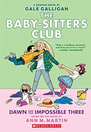 dawn and the impossible three a graphic novel 1st edition gale galligan ,ann m martin 1338888277,