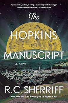 the hopkins manuscript a novel 1st edition r c sherriff 1668003945, 978-1668003947