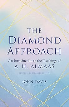 the diamond approach an introduction to the teachings of a h almaas 1st edition john davis ,a h almaas