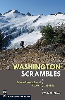 washington scrambles best nontechnical ascents 1st edition peggy goldman 1594858403, 978-1594858406