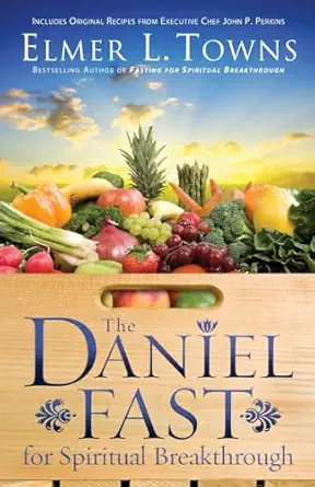 the daniel fast for spiritual breakthrough 1st edition elmer l towns ,larry stockstill 0830754733,