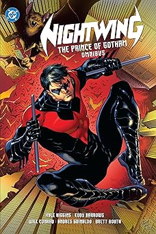 nightwing the prince of gotham omnibus 1st edition kyle higgins ,scott snyder ,tim seeley ,doug mahnke ,dan