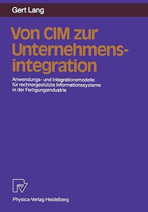 von cim zur unternehmensintegration anwendungs und integrationsmodelle fa 1/4r rechnergesta 1/4tzte