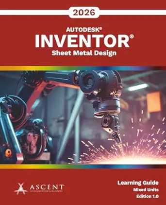 autodesk inventor 2026 sheet metal design 1st edition ascent center for technical knowledge 1967625344,