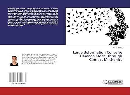 large deformation cohesive damage model through contact mechanics 1st edition kevin bronik 6139927617,