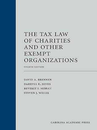 the tax law of charities and other exempt organizations 1st edition david brennen ,darryll jones ,beverly