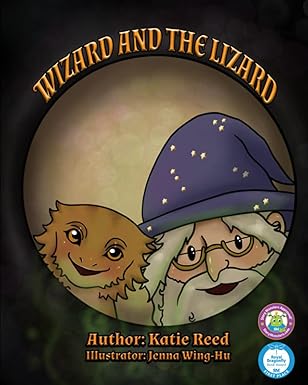 wizard and the lizard 1st edition katie reed ,cup and quill ,jenna wing hu 169815416x, 978-1698154169
