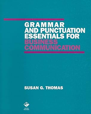 grammar essentials for business communications 1st edition susan g thomas 0538819367, 978-0538819367