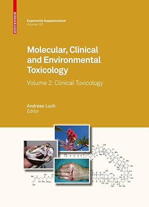 molecular clinical and environmental toxicology volume 2 clinical toxicology 1st edition andreas luch