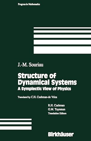 structure of dynamical systems a symplectic view of physics 1st edition j m souriau 0817636951, 978-0817636951