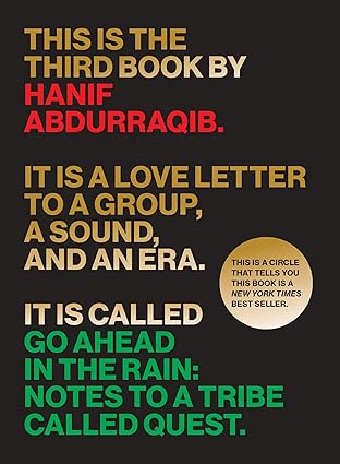 go ahead in the rain notes to a tribe called quest 1st edition hanif abdurraqib 1477316485, 978-1477316481