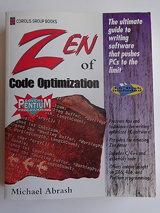 zen of code optimization the ultimate guide to writing software that pushes pcs to the limit 1st edition