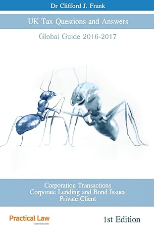 uk tax questions and answers global guide 2016 2017 corporate taxations corporate lending and bond issues