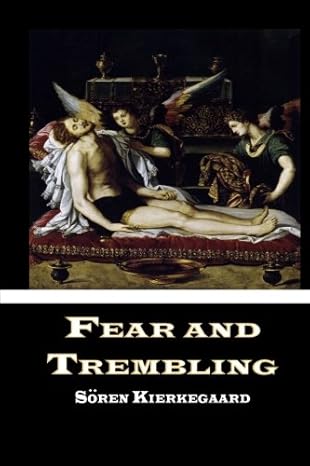 fear and trembling 1st edition sa ren kierkegaard 0615755046, 978-0615755045