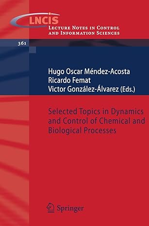 selected topics in dynamics and control of chemical and biological processes 1st edition hugo oscar ma c ndez