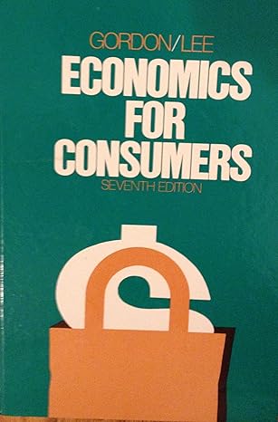 economics for consumers 1st edition leland james gordon 0442222424, 978-0442222420