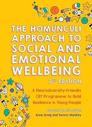 the homunculi approach to social and emotional wellbeing a neurodiversity friendly cbt programme to build